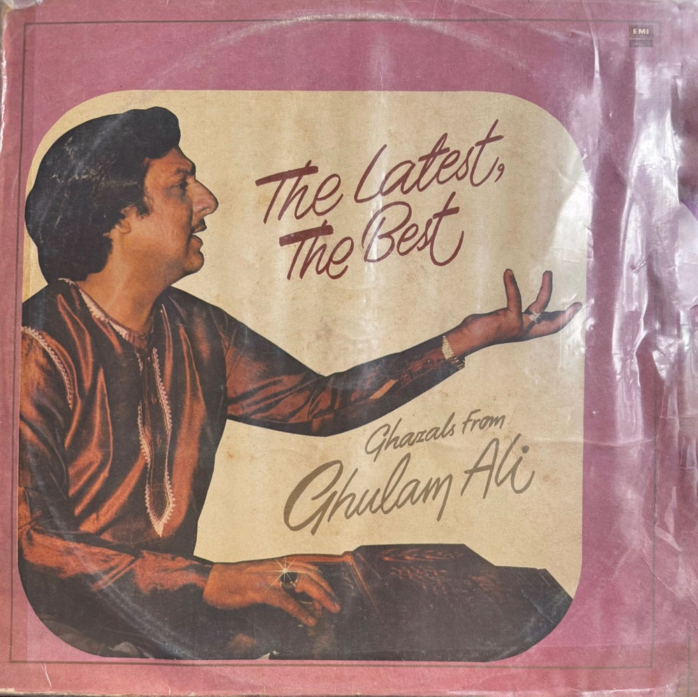 The Latest The Best - Ghazals from Ghulam Ali